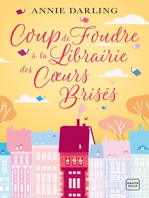 cover image of Coup de foudre à la librairie des coeurs brisés